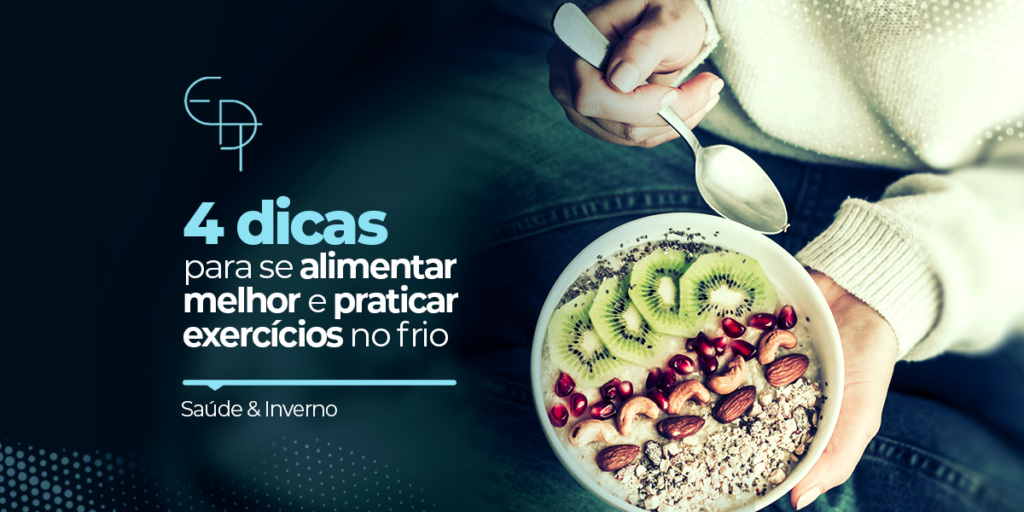 4 dicas infalíveis para alimentação e exercícios no inverno